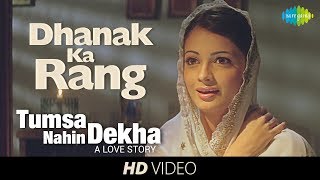 Dhanak Ka Rang  Video Song Tumsa Nahin Dekha A Love Story Emraan Hashmi amp Dia  Shreya Ghoshal [upl. by Tarrel]