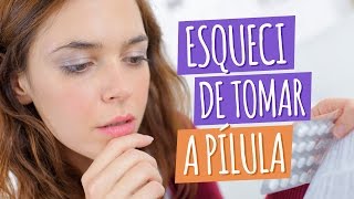 O que fazer se esquecer de tomar a Pílula [upl. by Scevour941]