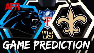 GAME PREDICTION Carolina Panthers vs New Orleans Saints [upl. by Uon]