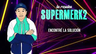 Supermerk2  La Resaka │ Video Lyric [upl. by Chavez]