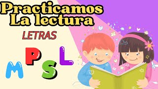 Lectura con las letras M  P  S  L [upl. by Isiad371]