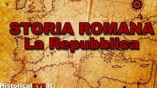 Storia Romana  La Repubblica [upl. by Rednaskela997]