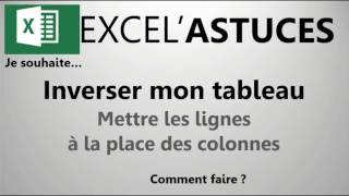 EXCEL  FAITES PIVOTER VOTRE TABLEAU EN UN CLIC Lignescolonnes 21 [upl. by Reis]