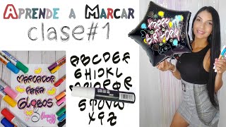 MARCADORES PARA GLOBOS Y TARJETAS COMO UTILIZARLOS LETRA TIMOTEO CLASE 1 CON VanessaVV28 [upl. by Colet]