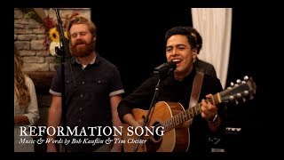 Reformation Song by Bob Kauflin amp Tim Chester [upl. by Venetia126]