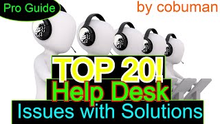 Top 20 IT Help Desk Issues with Solutions Final [upl. by Ribak]