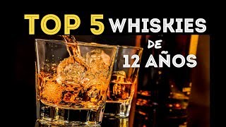 Top 5 Los Mejores Whiskies de 12 años Blended Scotch [upl. by Nylcsoj262]