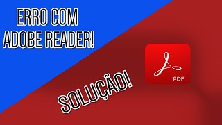 ERRO Adobe Reader DC  Aprenda a resolver  Windows 10 8 e 7 [upl. by Maison]