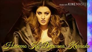 Haseeno Ka Deewana Karaoke With Lyrics  Payal Dev  Raftar  Kaabil [upl. by Drews]