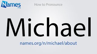 How to Pronounce Michael [upl. by Alexandra605]