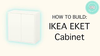 HOW TO BUILD IKEA EKET Large Cabinet [upl. by Tuhn]