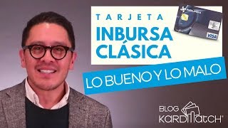 🤔Tarjeta Clásica Inbursa Lo Bueno y Lo Malo [upl. by Aryas]