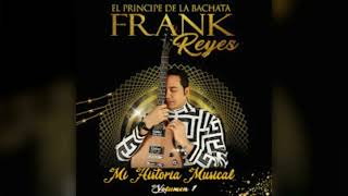 FRANK REYES MI HISTORIA MUSICAL VOL 1 ALBUM 2023 HD [upl. by Oba]