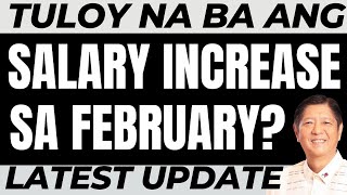 MAY SALARY INCREASE NA BA SA FEBRUARY [upl. by Jahncke]