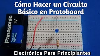 Como hacer un Circuito básico Encender Led en Protoboard [upl. by Yerag]