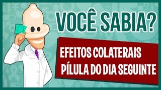 2 Dicas para Diminuir os Efeitos Colaterais da Pílula do dia Seguinte [upl. by Dosia]