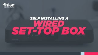 Self installing a Wired SetTopBoxFisionTV [upl. by Nereids521]