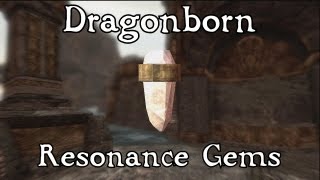 Skyrim Dragonborn  Kagrumez Resonance Gems [upl. by Maitland453]