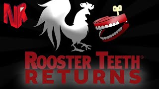 Rooster Teeth Returns [upl. by Joann]