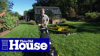 How to Mow a Lawn  This Old House [upl. by Ninel]