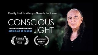 Conscious Light A Documentary Film on the Life amp Work of Adi Da Samraj [upl. by Mack679]