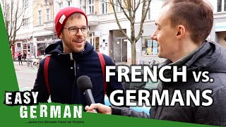 What Germans think about the French  Easy German 337 [upl. by Nosittam870]