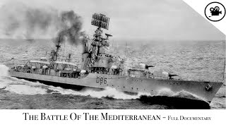 Battlefield  The Battle Of The Mediterranean  Full Documentary [upl. by Ecnadnac445]