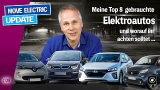 Gebrauchte Elektroautos kaufen Meine Top 8  und worauf ihr achten solltet [upl. by Yerac]