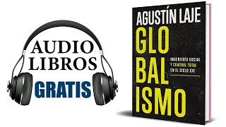 Globalismo Audiolibro Agustin Laje [upl. by Esme]