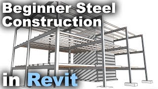 Beginner Steel Construction in Revit Tutorial [upl. by Odanref]