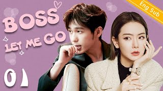 Eng Sub Boss Let Me Go EP01  President please fall in love with me【2020 Chinese drama eng sub】 [upl. by Nahtahoj507]