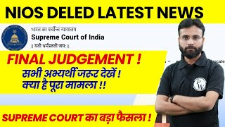 NIOS DELED News Today  NIOS DELED Supreme Court Judgement  NIOS Supreme Court Decision Today 2024 [upl. by Rebba]