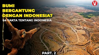 Warga Indonesia Wajib Tahu 44 Fakta Tentang Indonesia [upl. by Crista294]