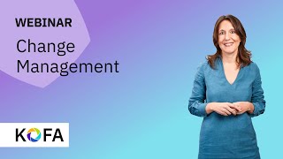 Change Management Veränderungsmanagement im Unternehmen gestalten Webinar [upl. by Yajeet971]