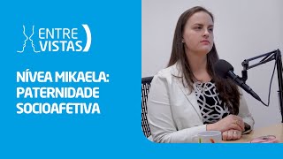 Paternidade Socioafetiva  EntreVistas [upl. by Ytsihc]