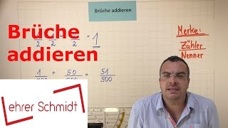 Brüche addieren  Bruchrechnung  Mathematik  Lehrerschmidt [upl. by Hans]