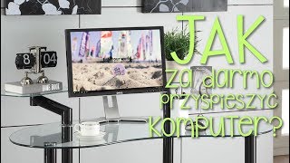 Zobacz jak ZA DARMO przyspieszyć komputer Windows 10 [upl. by Coward]