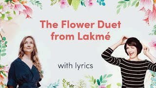 The Flower Duet from quotLakméLyric Video [upl. by Si]