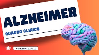 Alzheimer  quadro clinico Seconda parte [upl. by Ferne]