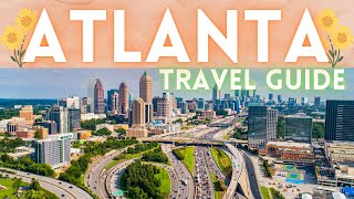 Atlanta Georgia Travel Guide [upl. by Anerual]