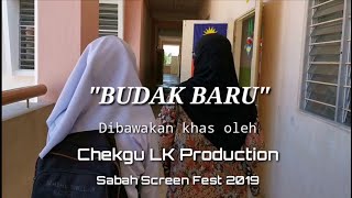 BUDAK BARU  FILEM PENDEK SABAH SCREEN FEST 2019 KATEGORI SEKOLAH RENDAH [upl. by Jdavie]