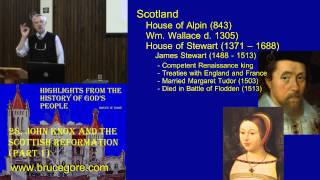 28 John Knox and the Scottish Reformation part 1 [upl. by Hagi]