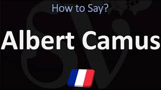 How to Pronounce Albert Camus  French amp English Pronunciation [upl. by Haroldson691]