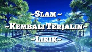 Slam  Kembali Terjalin [upl. by Sheff]