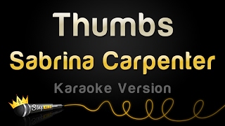 Sabrina Carpenter  Thumbs Karaoke Version [upl. by Ellita]