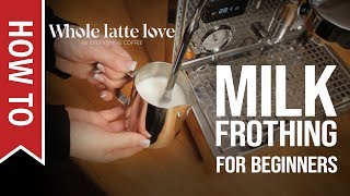 How To Milk Frothing for Beginners 5 Tips [upl. by Wiedmann]