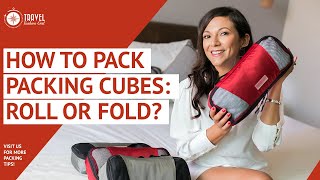 How to Pack Packing Cubes Roll or Fold [upl. by Aysan]