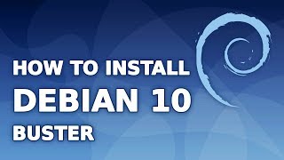 How to Install Debian 10 Buster [upl. by Larsen698]