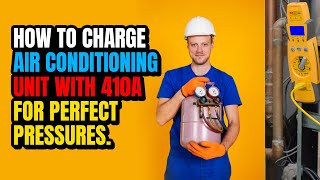 how to charge air conditioning unit with 410a for perfect pressures [upl. by Kosel]