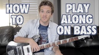 How to Play Along on Bass Guitar [upl. by Silberman]